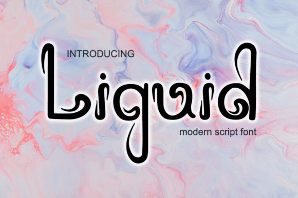 Liquid: The Whimsical Script Font for Modern Marketers