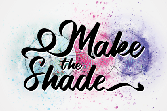 Make the Shade: A Handwritten Font for Bold Campaigns