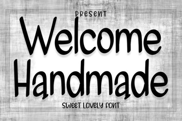 Welcome Handmade: A Charming Typeface for Modern Brands